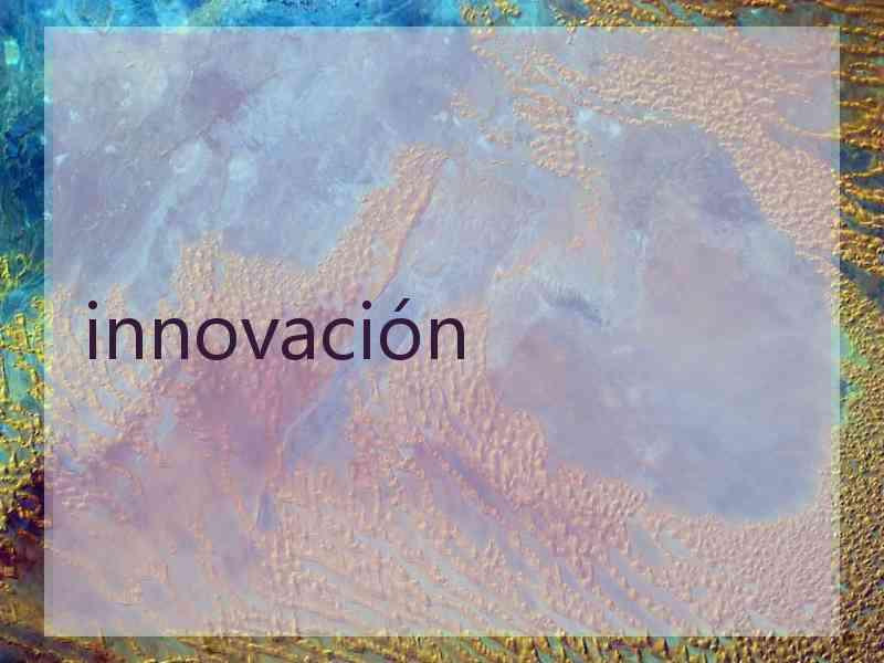 innovación