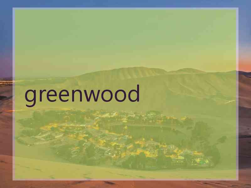 greenwood